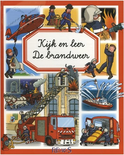 Kijk en leer: Il libro educativo per bambini sui vigili del fuoco avventura pompieri